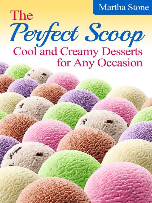 Title details for The Perfect Scoop by Martha Stone - Available
